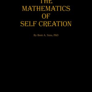 Book cover of "The Mathematics of Self Creation". letters are gold and book cover is black